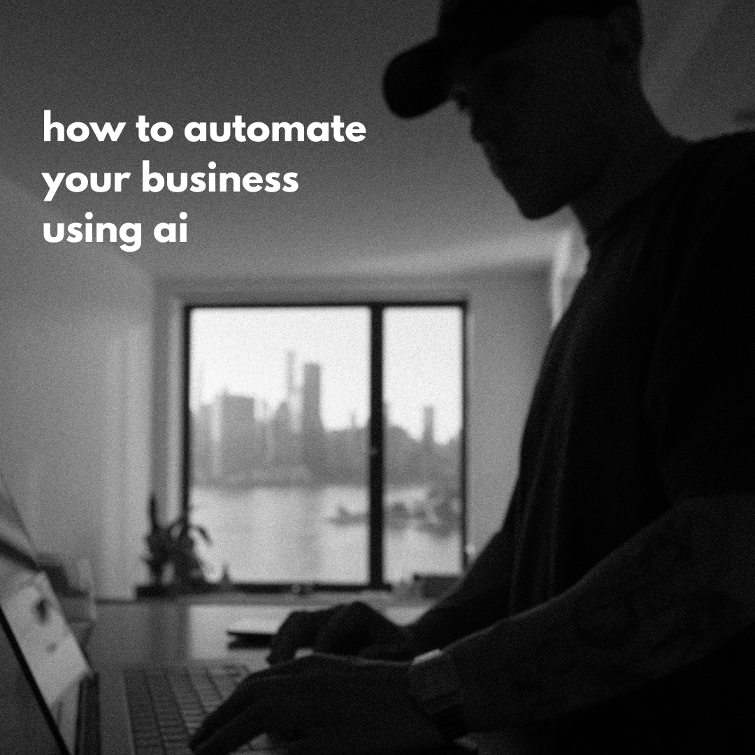 How to Automate Your Business Using AI